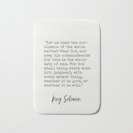 "Let us hear the conclusion of the whole matter: Fear God, and keep his commandments: Bath Mat