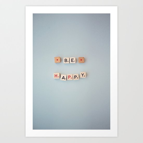 be happy Art Print