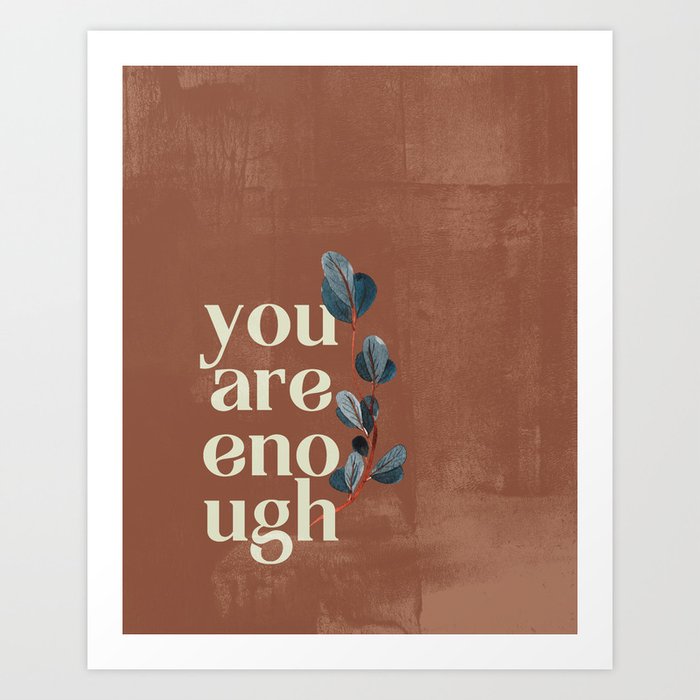 Enough Art Print