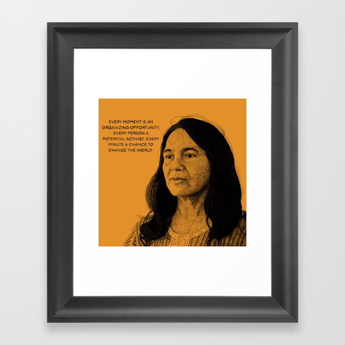 Dolores Huerta - Every Minute A Chance To Change The World Framed Art Print