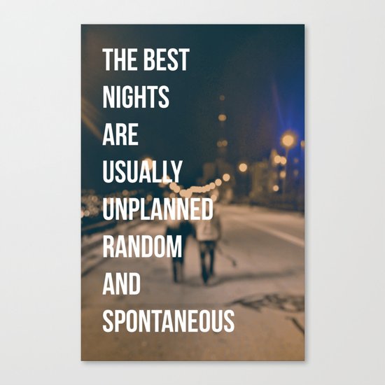 The Best Nights Canvas Print