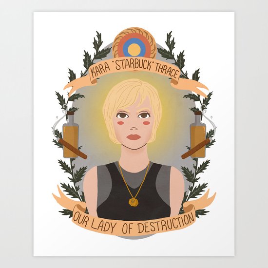 Kara "Starbuck" Thrace Art Print