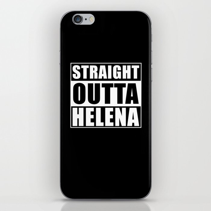 Straight Outta Helena Montana City iPhone Skin