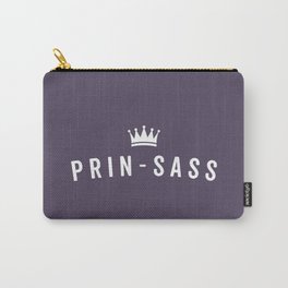 Prin-Sass Funny Cute Quote Carry-All Pouch