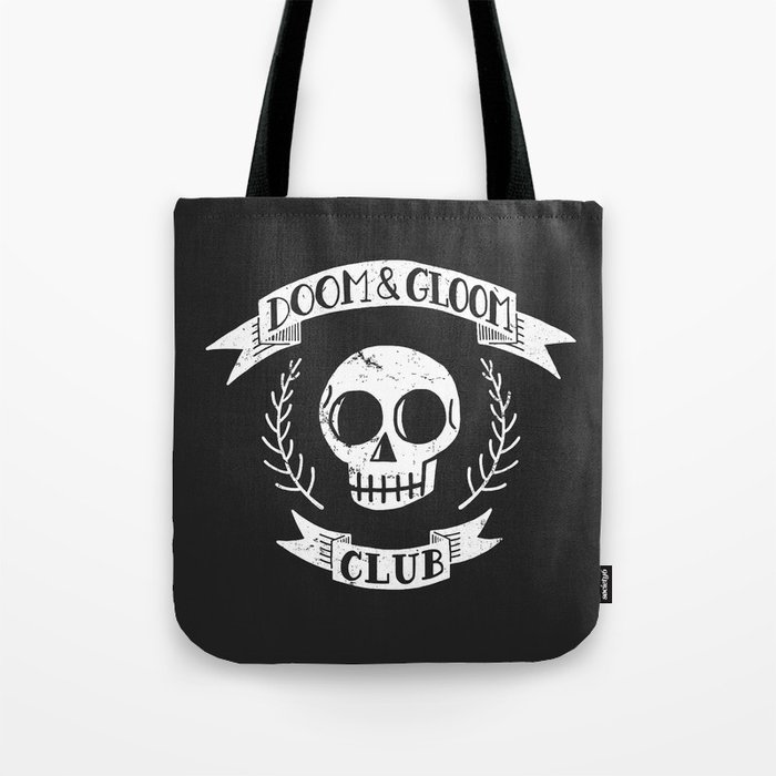 Doom & Gloom Club Tote Bag