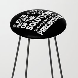 Funny Chemistry Humor Scientist Quote Counter Stool