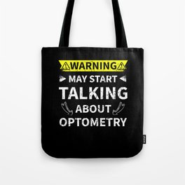 Talking About Optometry Doctor Gift Tote Bag