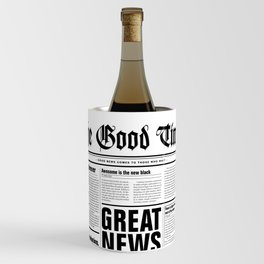 The Good Times Vol. 1, No. 1 / Newspaper with only good news Wine Chiller
