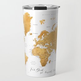 For God so loved the world, world map in gold Travel Mug