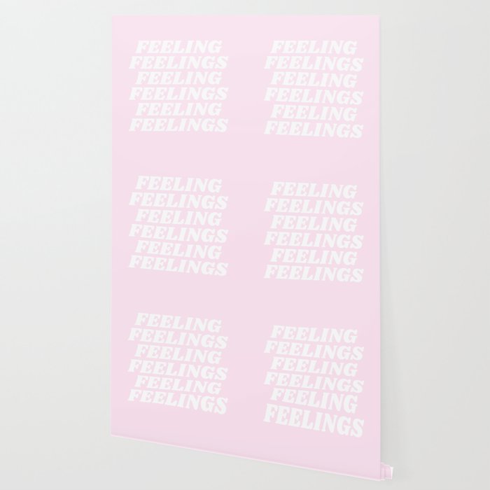Feeling Feelings Wallpaper By Typeangel Society6