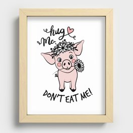Hug Me Pig Vegan Recessed Framed Print