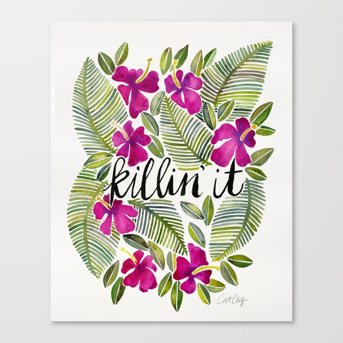 Killin' It – Tropical Pink Canvas Print