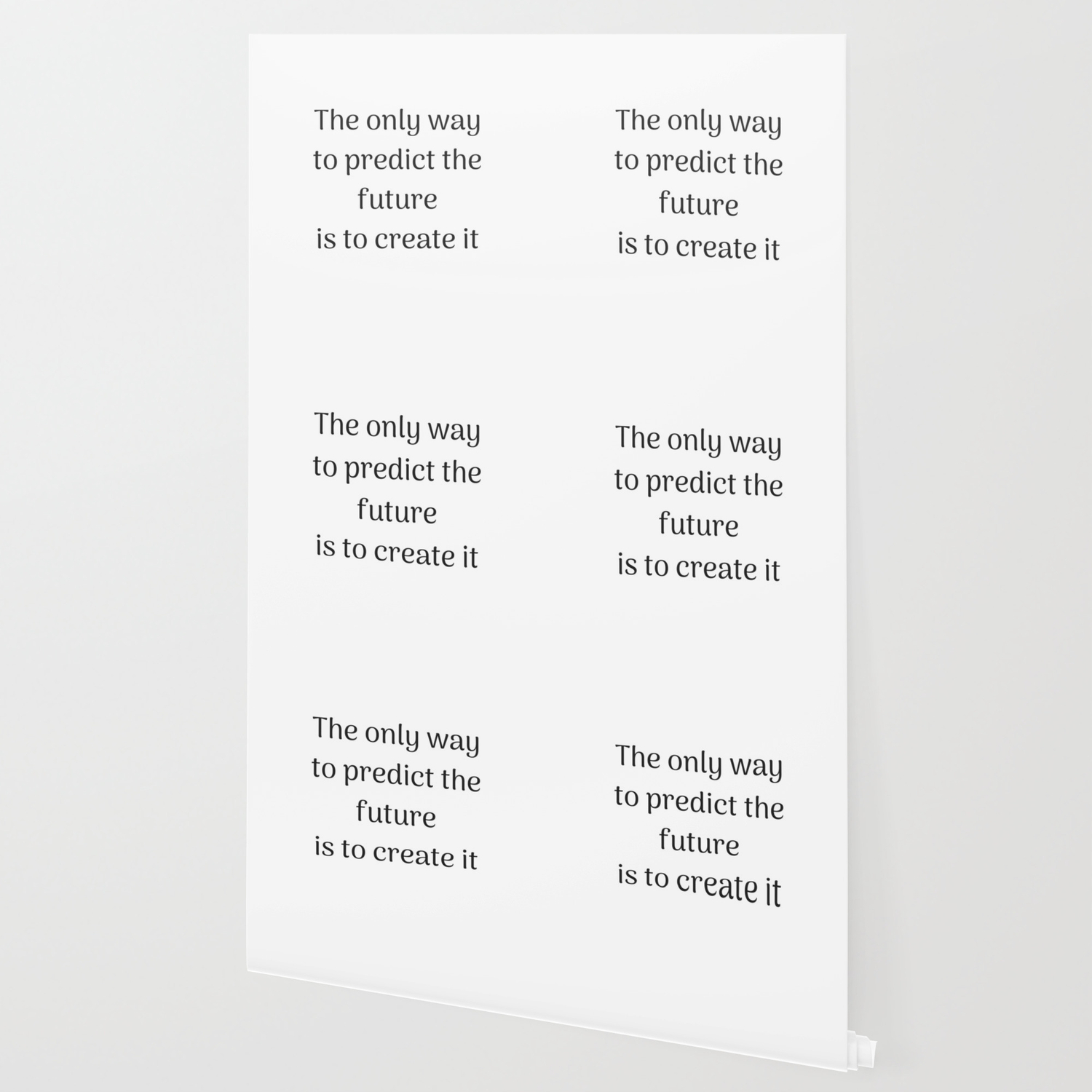 Empowering Quotes The Only Way To Predict The Future Is To
