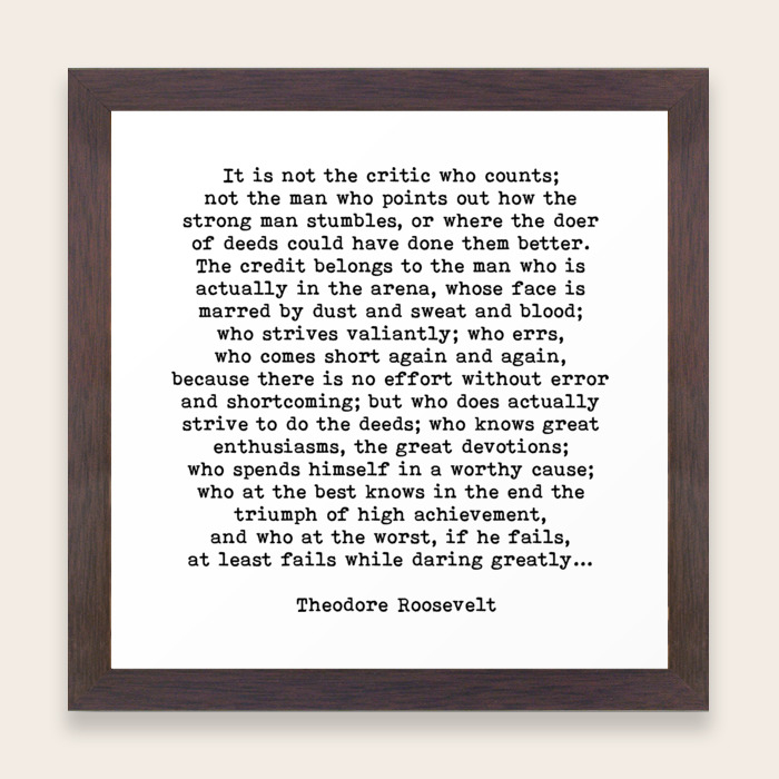 Man In The Arena Theodore Roosevelt Quote Framed Art Print By Theartshed Society6