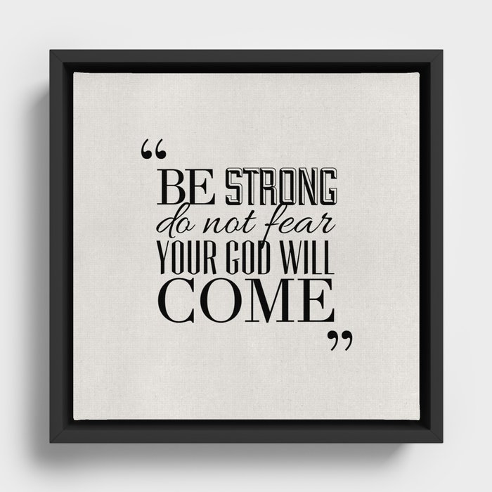 God Will Come - Isaiah 35:4 Framed Canvas