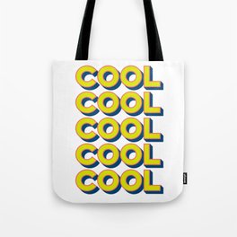Cool cool cool Tote Bag