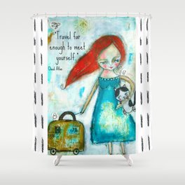 Travel girl quote Shower Curtain