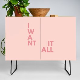 I want it all, Inspirational, Motivational, Empowerment, Pink Credenza