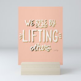 We Rise By Lifting Others – Blush & Gold Mini Art Print