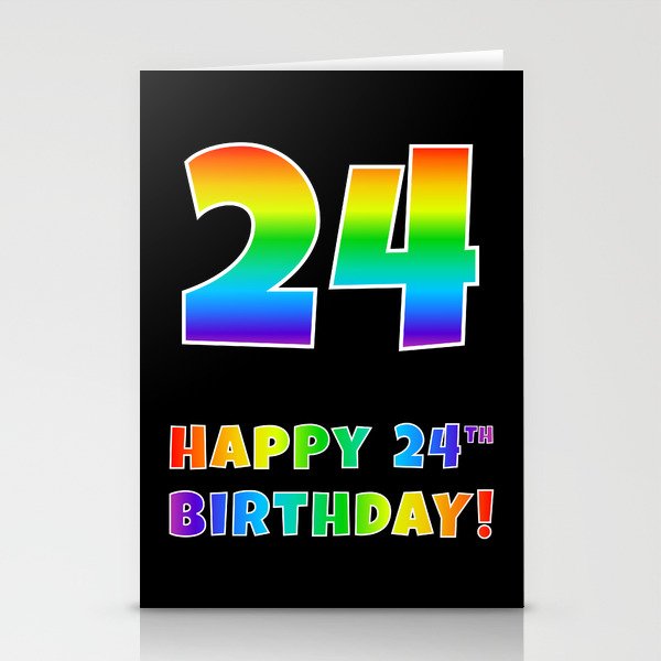 HAPPY 24TH BIRTHDAY - Multicolored Rainbow Spectrum Gradient Stationery Cards