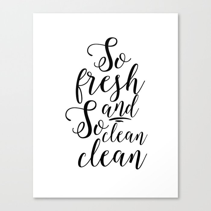 Bathroom Inspirational Quote Wall Decor Poster A4 So Fresh And So Clean Print 
