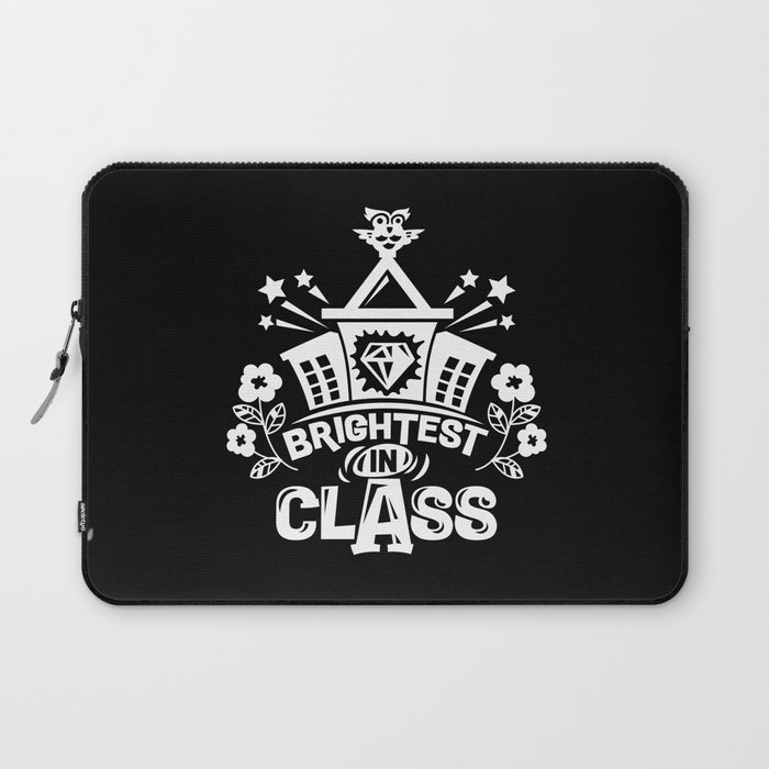 Brightest In Class Cute Kids School Quote Laptop Sleeve
