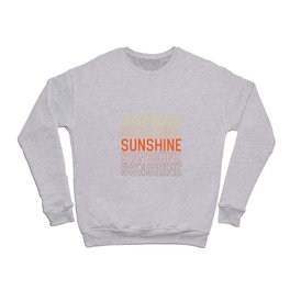 Sunshine Sunshine Crewneck Sweatshirt