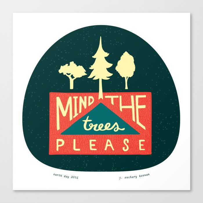 Mind the trees, please Canvas Print