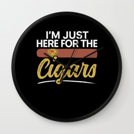 I'm Just Here For The Cigars Cigarette Smoking Wall Clock