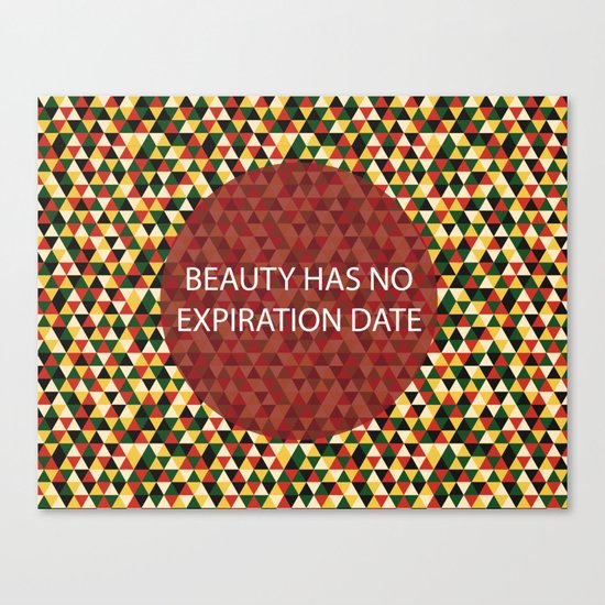Beauty Has No Expiration Date Canvas Print