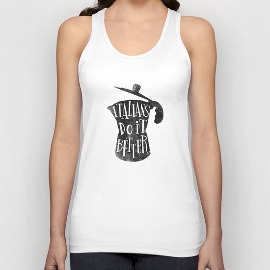 italians do it better ! Unisex Tank Top