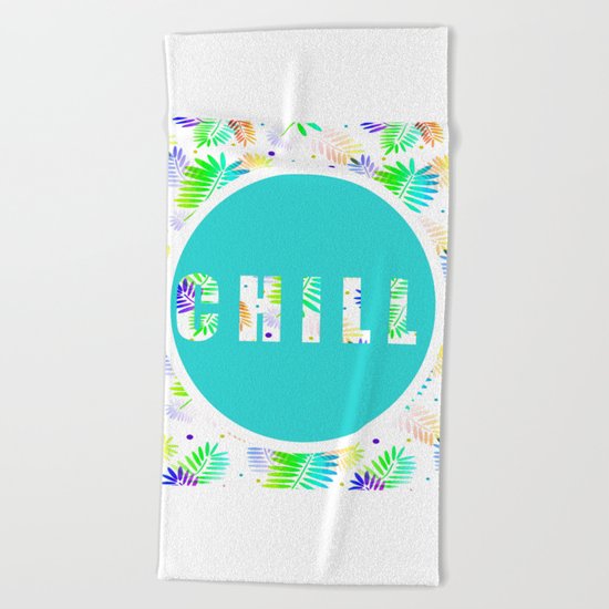 Take Time To Chill Beach Towel