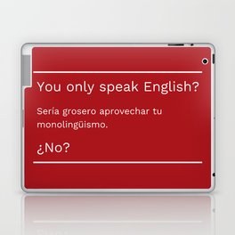 You Only Speak English? Español Laptop Skin