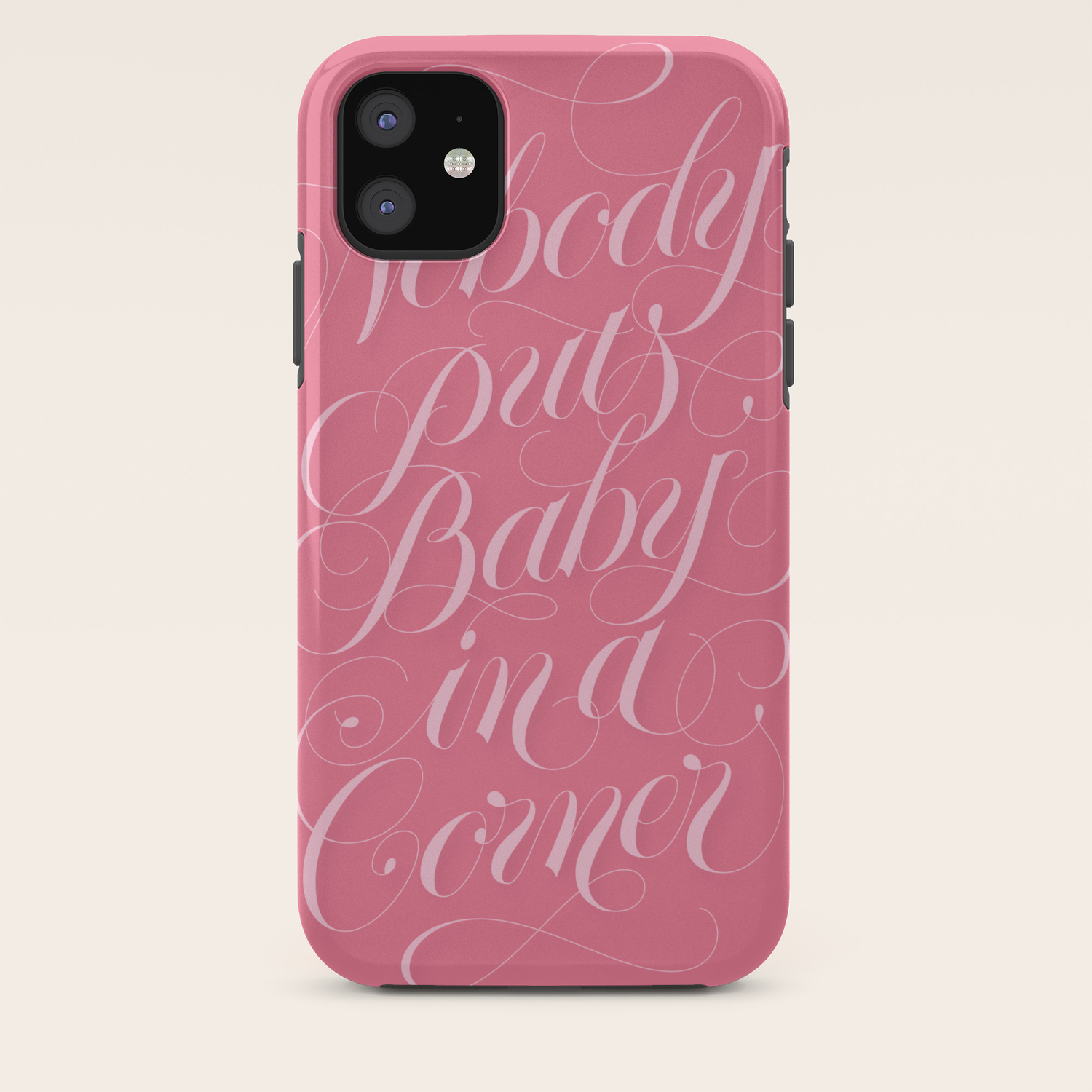 Nobody Puts Baby In A Corner Dirty Dancing Quote Iphone Case By Bjornberglund Society6