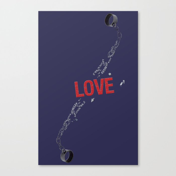 Love Breaks Chains  Canvas Print
