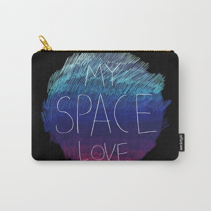 My space love Carry-All Pouch