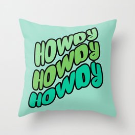 Howdy Green Throw Pillow