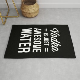 Vodka Awesome Water Funny Quote Area & Throw Rug