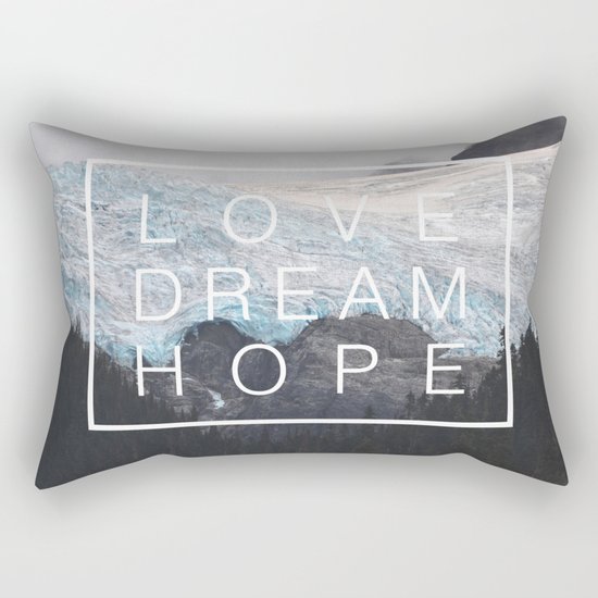 Love, dream, hope Rectangular Pillow