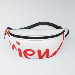 What are friends good for? Fanny Pack
