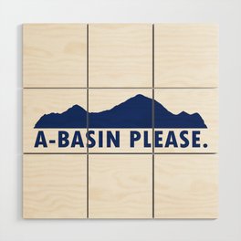 A-Basin Please Wood Wall Art