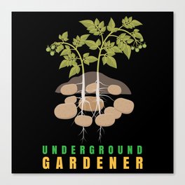 Underground Gardener Potato Canvas Print