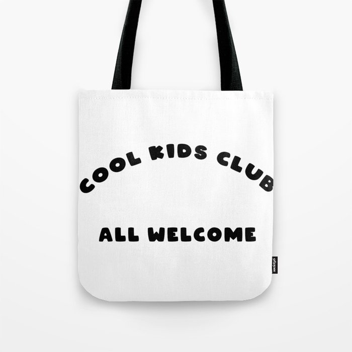 Cool Kids All Welcome Tote Bag