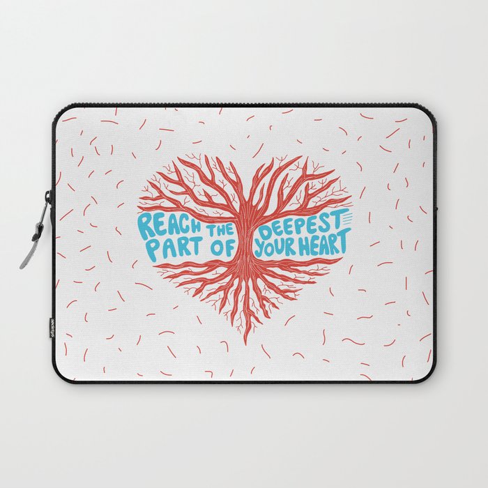 Reach The Deepest Part of Your Heart Laptop Sleeve