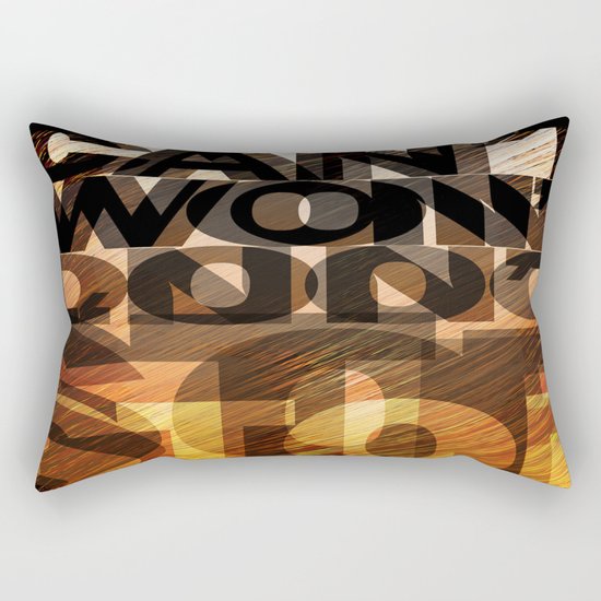 CAN'T WON'T DON'T STOP Rectangular Pillow