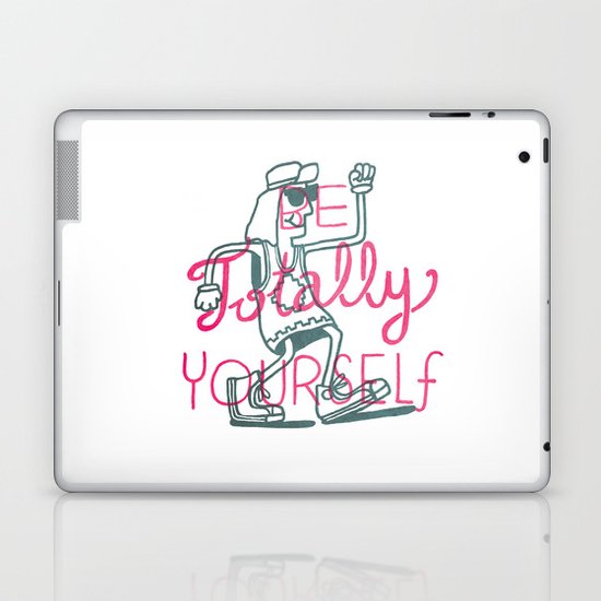 Be Totally Yourself Laptop & iPad Skin