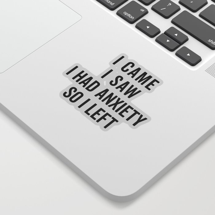 I Had Anxiety Funny Quote Sticker