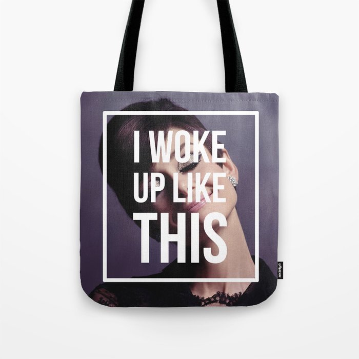 AUDREY HEPBURN | I Woke Up Like This Tote Bag