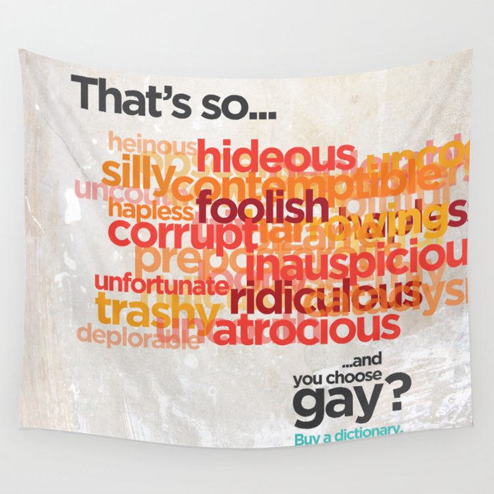 Buy a Dictionary ("That's So Gay") Wall Tapestry