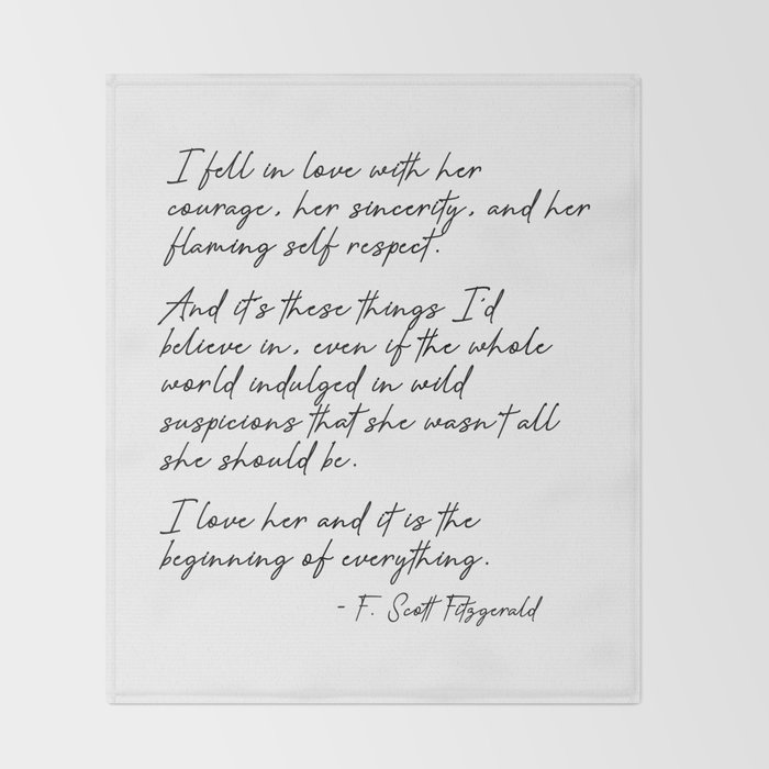 I Love Her And It Is The Beginning Of Everything Fitzgerald Quote Throw Blanket By Quoteme Society6 C#m b a love like ours c#m g#m could never die c#m g#m as long as i.